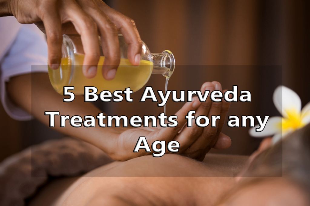 5 Best Ayurveda treatments