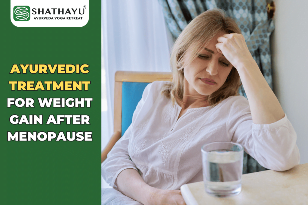 Ayurvedic treatment for weight gain after menopause