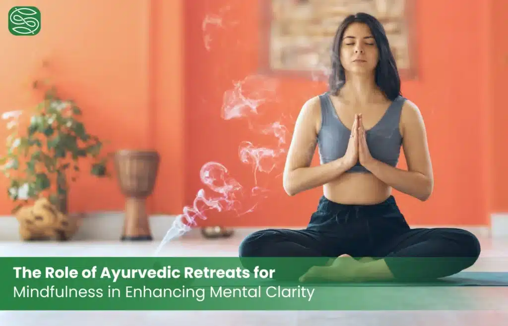 Ayurvedic retreats for mindfulness